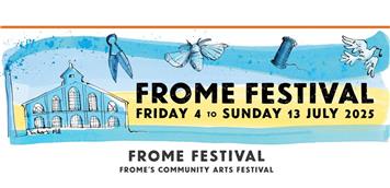 Frome Festival - Starts 4th July
